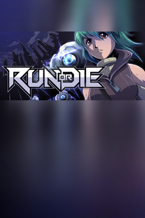 Run or Die