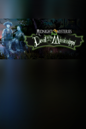 Midnight Mysteries 3: Devil on the Mississippi