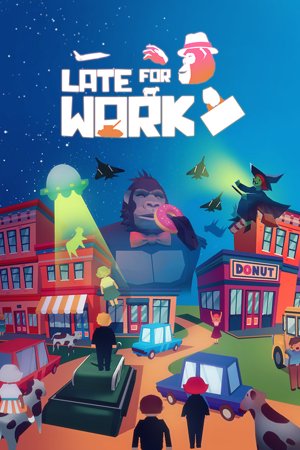 Late For Work