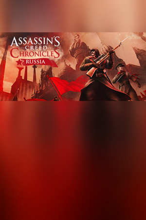 Assassin’s Creed® Chronicles: Russia