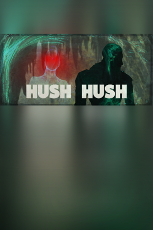 Hush Hush - Unlimited Survival Horror