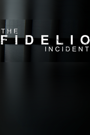 The Fidelio Incident