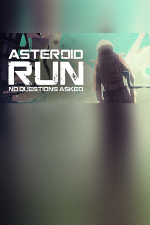 Asteroid Run: No Questions Asked
