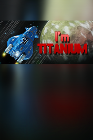 I'm Titanium