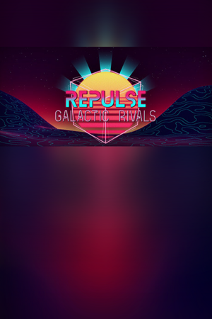 REPULSE: Galactic Rivals