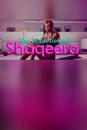 The Seduction of Shaqeera