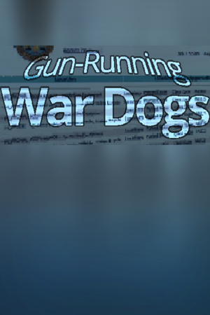 Gun-Running War Dogs