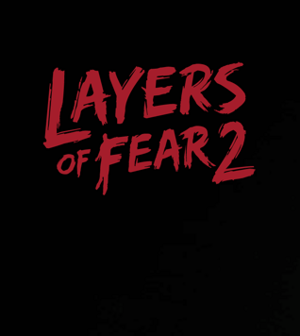 Layers of Fear 2