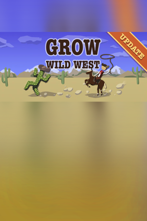 GROW: Wild West