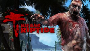 Dead Island Riptide