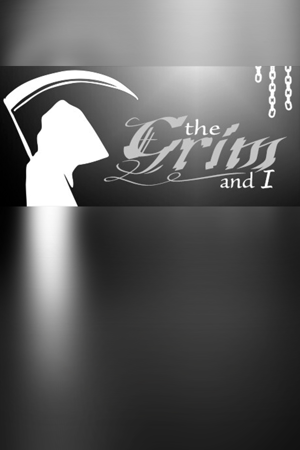 The Grim and I