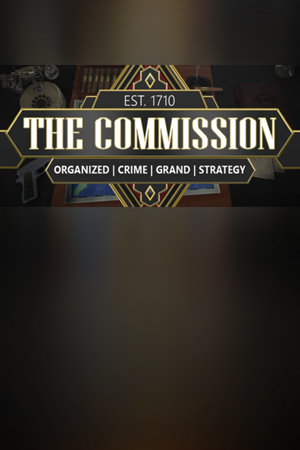 The Commission: Organized Crime Grand Strategy