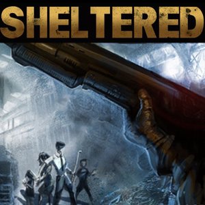 Sheltered
