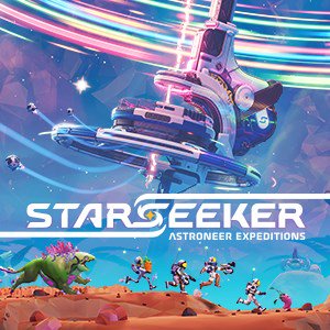 STARSEEKER: Astroneer Expeditions (Game Preview)