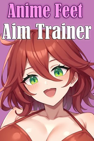 Anime Feet Aim Trainer