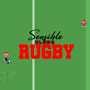 Sensible Blood Rugby