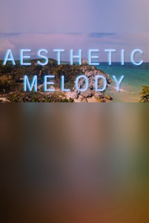 Aesthetic Melody