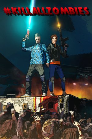 #killallzombies