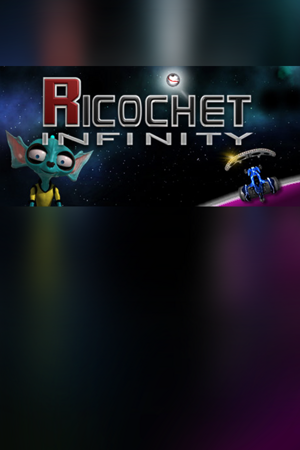 Ricochet Infinity
