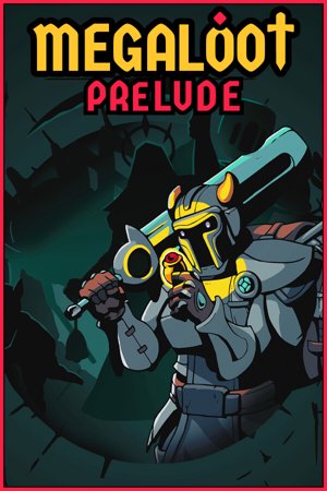 Megaloot: Prelude