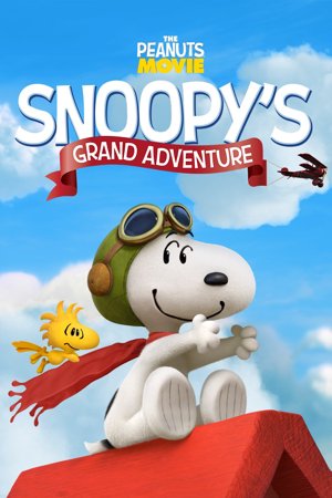 The Peanuts® Movie: Snoopy's Grand Adventure