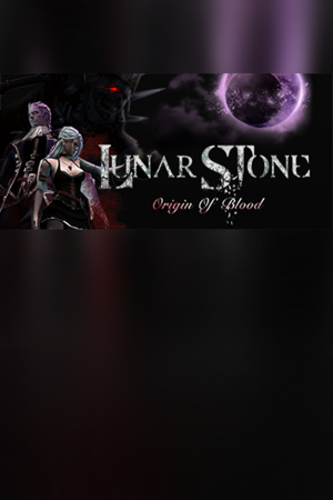 Lunar Stone: Origin of Blood