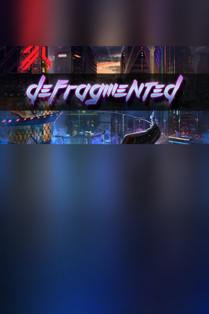 Defragmented