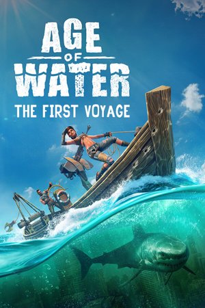 Age of Water: The First Voyage