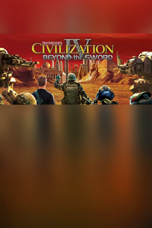 Sid Meier's Civilization IV: Beyond the Sword