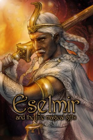 Eselmir and the five magical gifts
