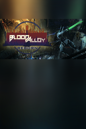 Blood Alloy: Reborn