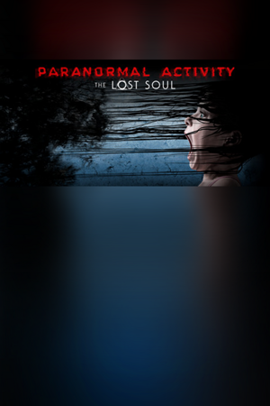 Paranormal Activity: The Lost Soul