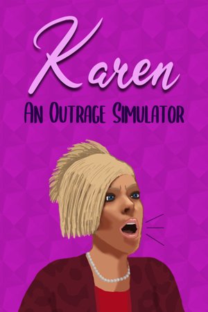 Karen: An Outrage Simulator