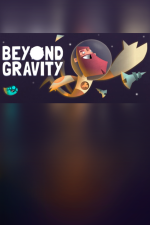 Beyond Gravity