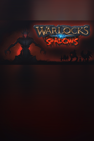 Warlocks vs Shadows