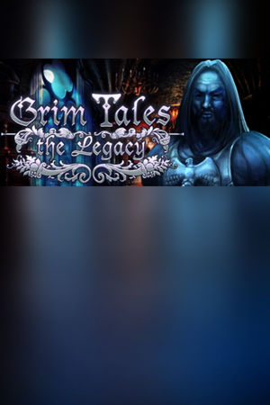 Grim Tales: The Legacy Collector's Edition