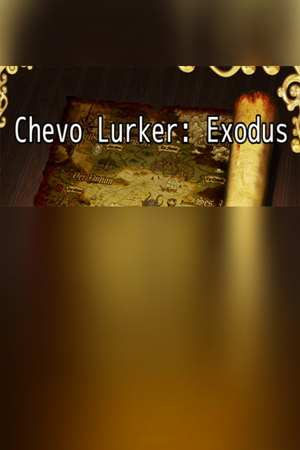 Chevo Lurker: Exodus