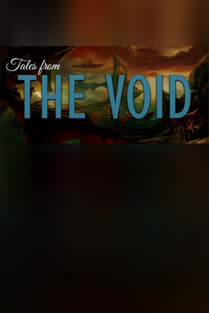 Tales from the Void