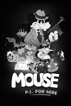 MOUSE: P.I. For Hire