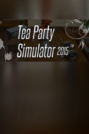 Tea Party Simulator 2015™