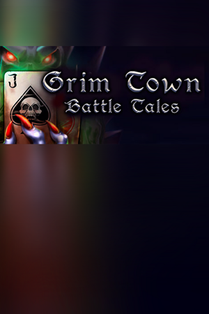 Grim Town: Battle Tales