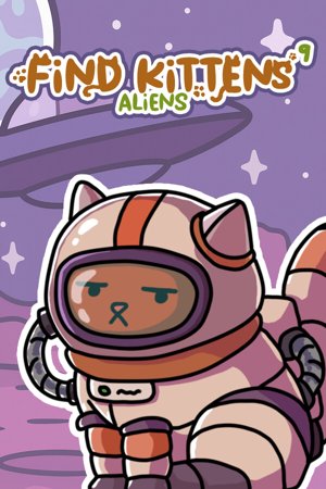 FIND KITTENS 9: Aliens