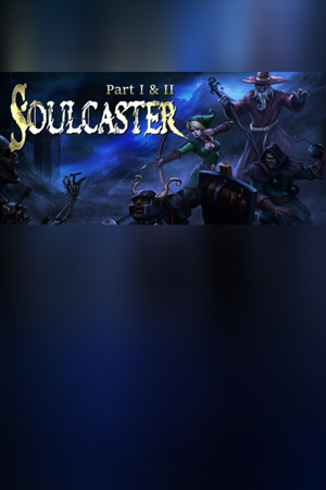 Soulcaster: Part I & II