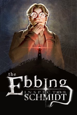 Inspector Schmidt - The Ebbing