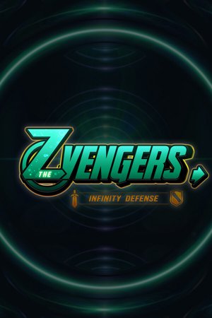 The ZVENGERS -INFINITY DEFENSE-
