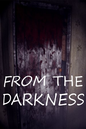 From the darkness