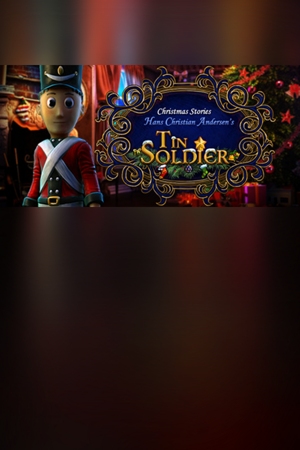 Christmas Stories: Hans Christian Andersen's Tin Soldier Collector's Edition