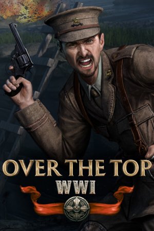 Over The Top: WWI