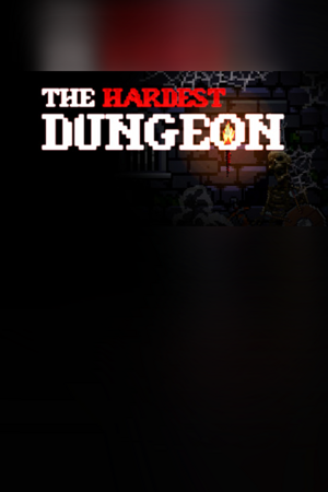 The Hardest Dungeon