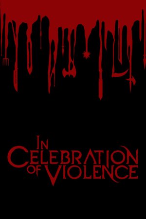 In Celebration of Violence